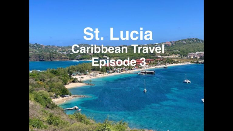 St. Lucia – Caribbean Travel Ep 3