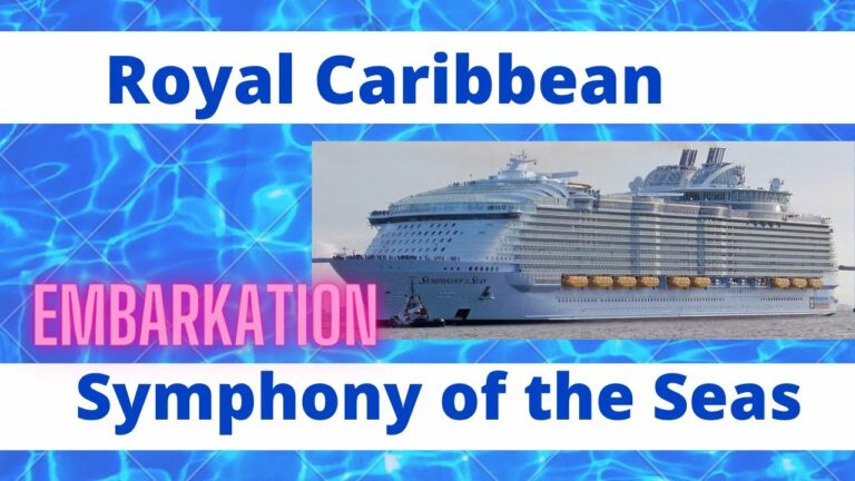Royal Caribbean Symphony of the Seas Embarkation and Capacity